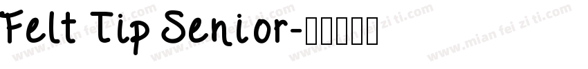 Felt Tip Senior字体转换